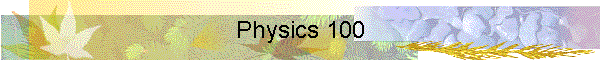 Physics 100