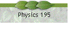 Physics 195