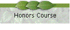 Honors Course