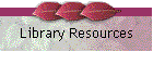 Library Resources